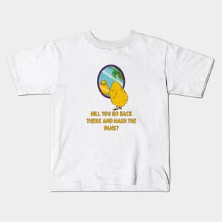 Will You Go Back There And Wash The Pans...Funny Chick Illustration Kids T-Shirt